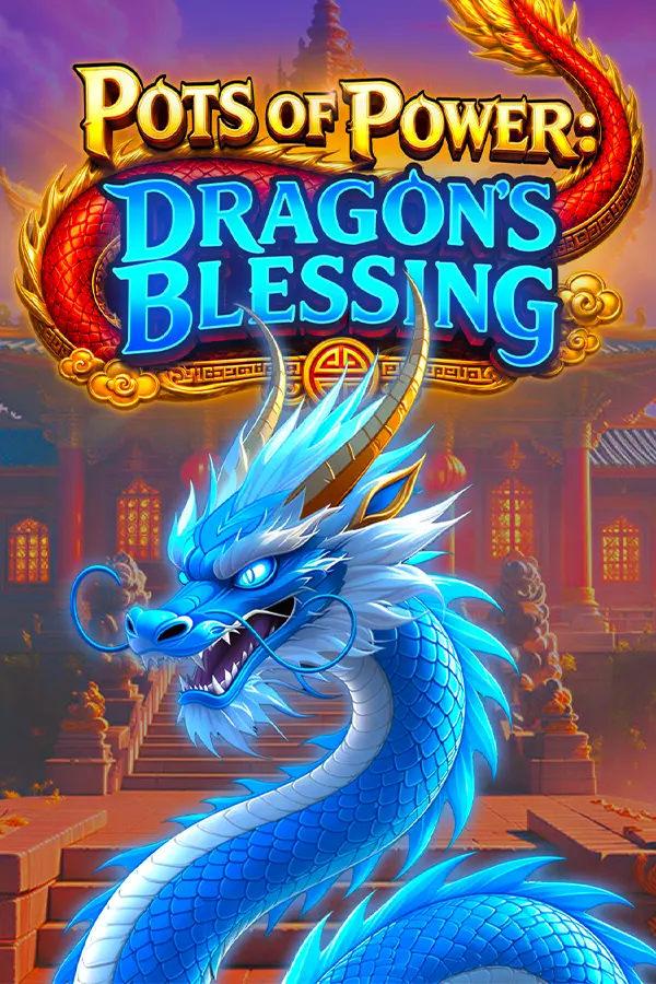 Pots of Power: Dragon’s Blessing